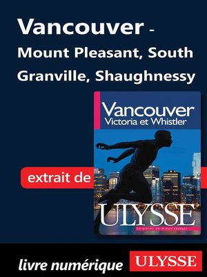 cover image of Vancouver--Mount Pleasant, South Granville, Shaughnessy